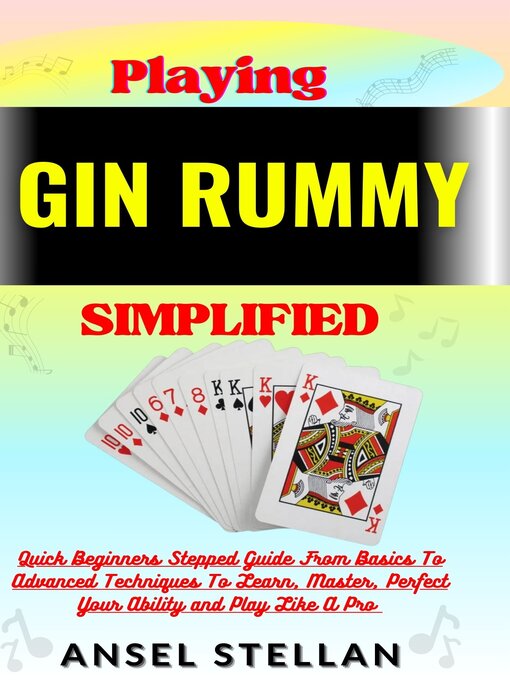 Title details for Playing  GIN RUMMY Simplified by Ansel stellan - Available